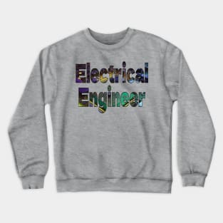 Electrical engineer Crewneck Sweatshirt